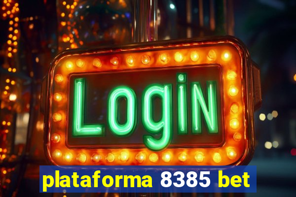 plataforma 8385 bet